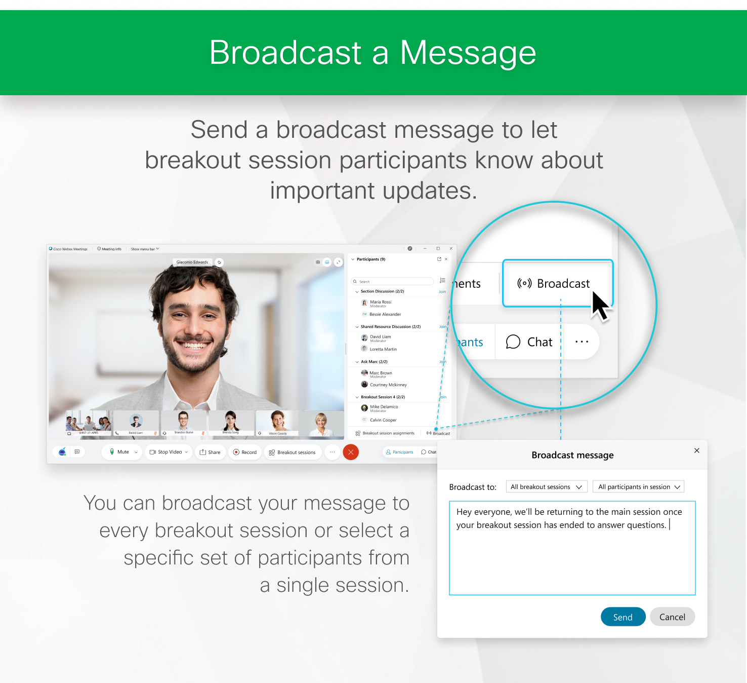 ブロードキャスト メッセージを送信して、ブレイクアウト セッションの参加者に重要な更新について知らせます。