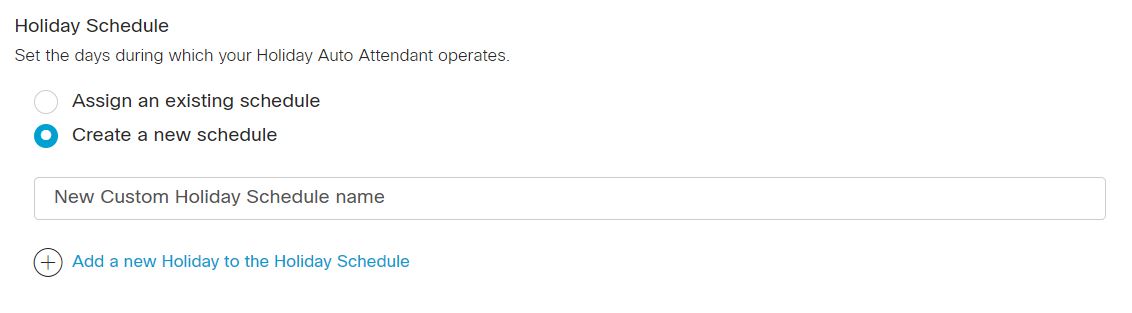 Auto attendant holiday schedule update window. Admin creates a new schedule.