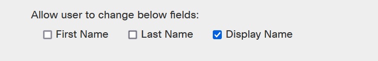 “允许用户更改下面的字段”部分，包含“名字”、“姓氏”和“显示名称”复选框。