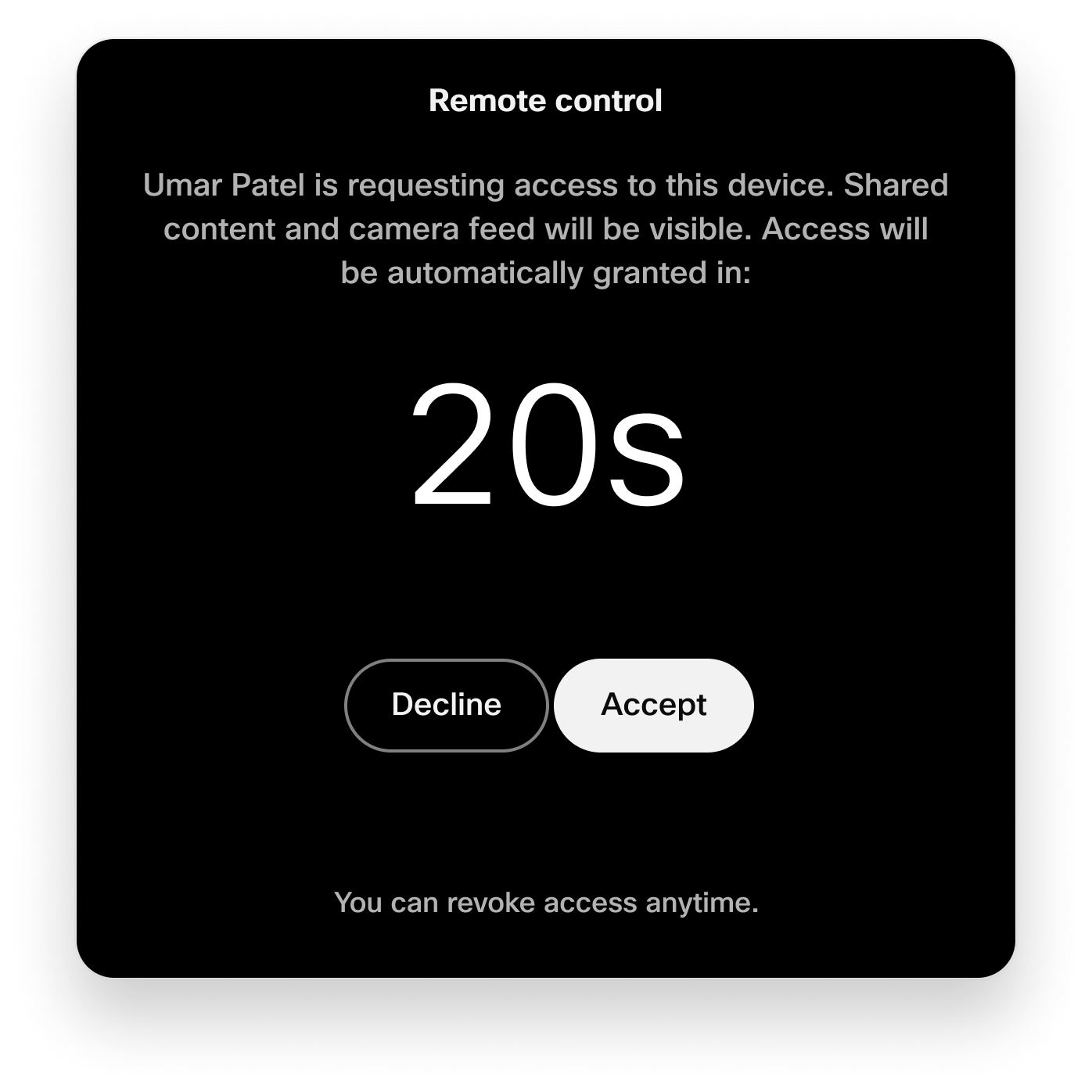 Device UI's remote access requested pop-up dialogue