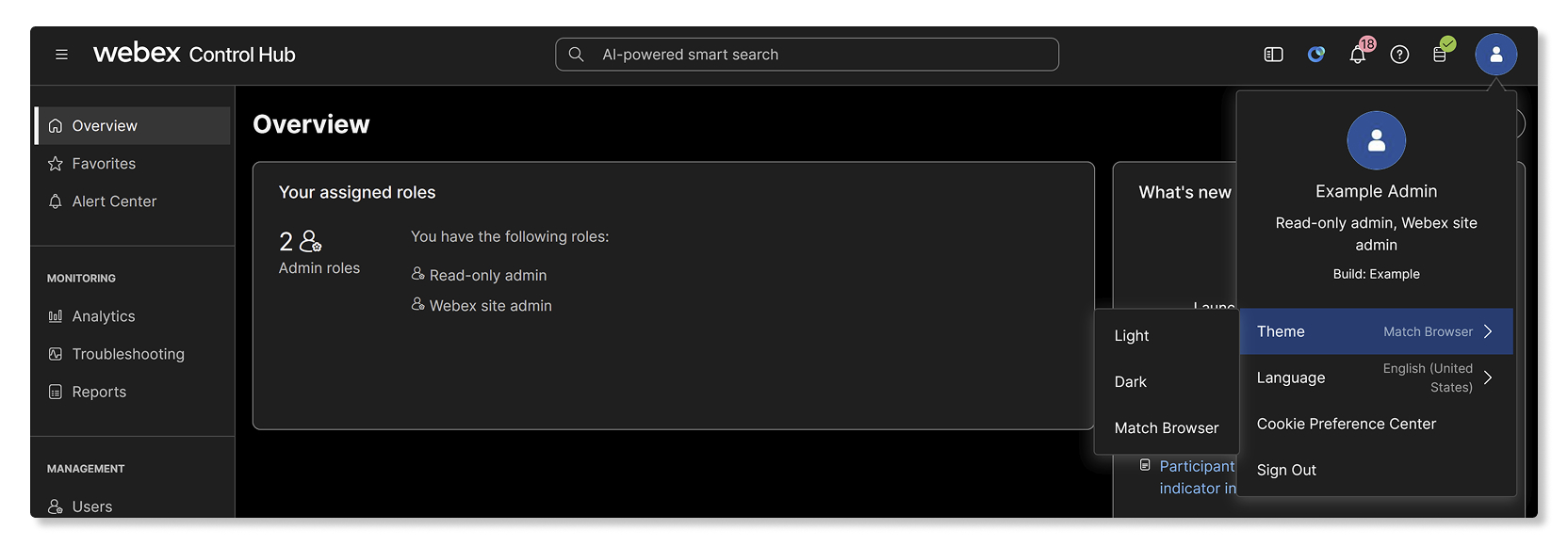 A screenshot of the Control Hub interface. The "Overview" page is displayed, showing "Your assigned roles" as Read-only admin and Webex site admin. A user profile drop-down menu is open in the top right corner for "Example Admin," showing a sub-menu for "Theme" with options for "Light," "Dark," and "Match Browser" (selected).