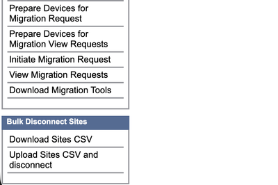 This navigation menu displays options for managing bulk site disconnections and device migration requests.