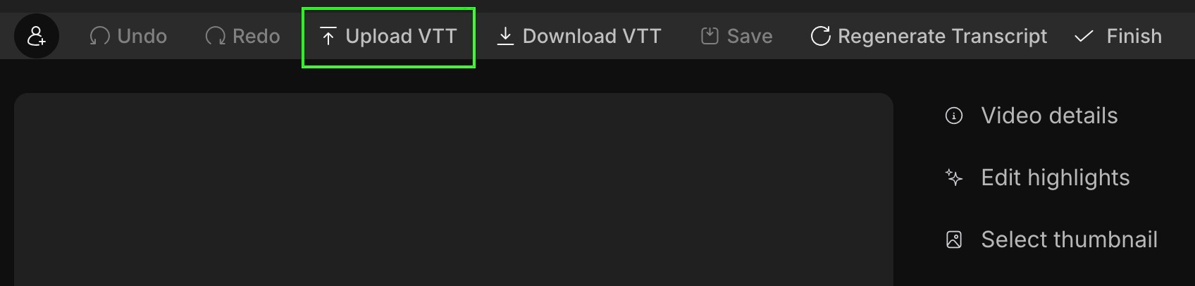 Vidcast UI highlighting the "Upload VTT" button